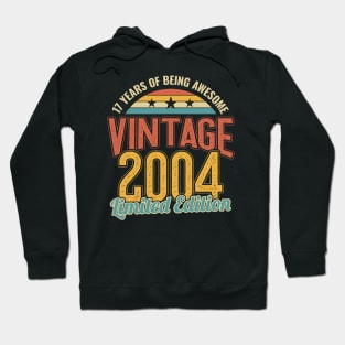 17th Birthday 17 Years of Being Awesome 2004 Hoodie